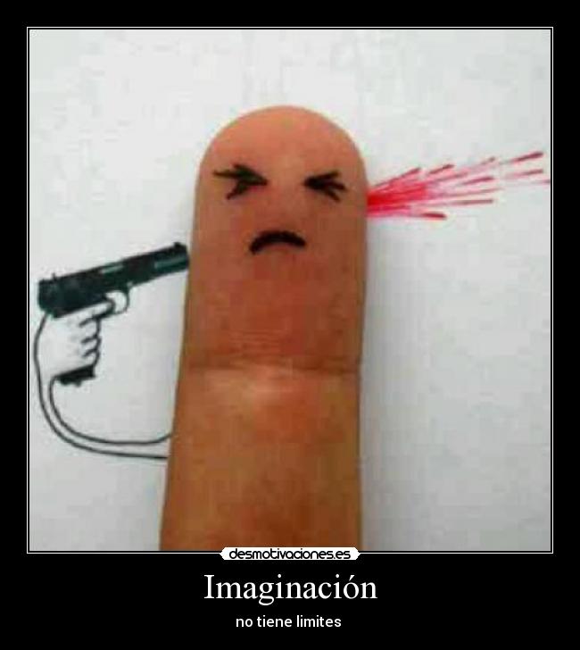 Imaginación - no tiene limites 