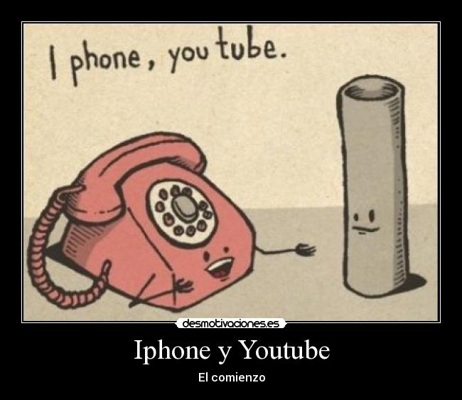 Iphone y Youtube - El comienzo