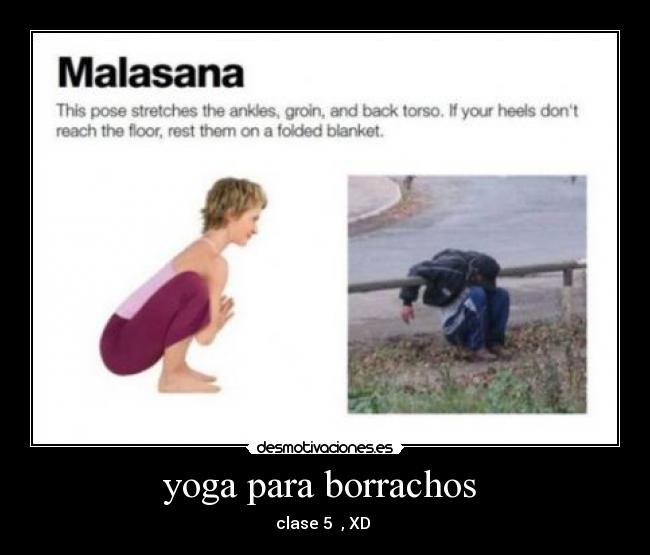 yoga para borrachos  - clase 5  , XD 