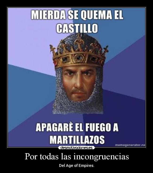 Por todas las incongruencias -