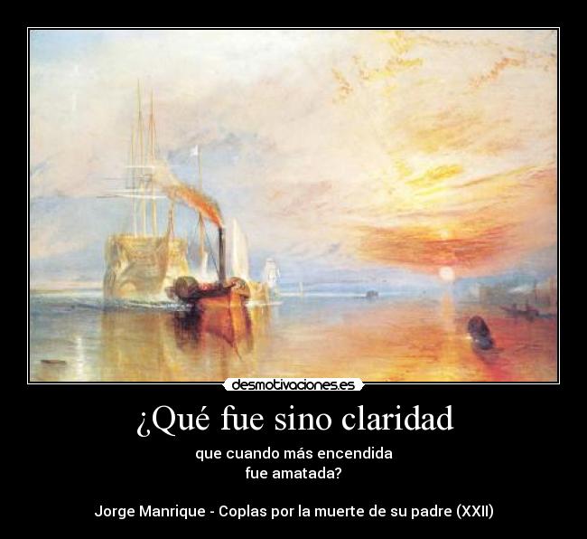 carteles que fue sino claridad jorge manrique desmotivaciones