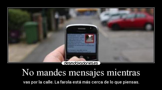 No mandes mensajes mientras -