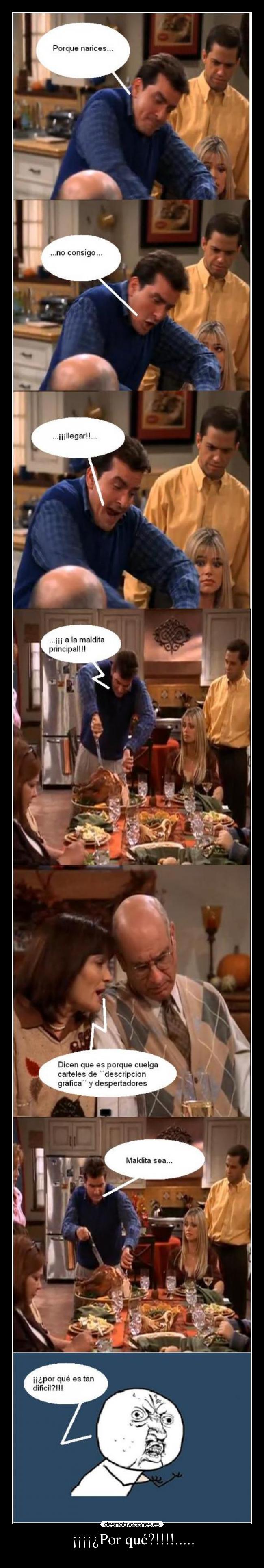 ¡¡¡¡¿Por qué?!!!!..... -