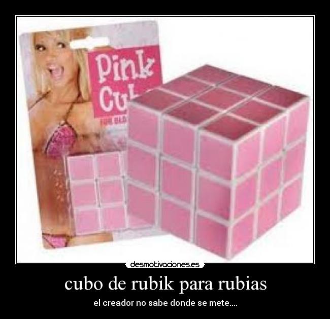 cubo de rubik para rubias - el creador no sabe donde se mete....