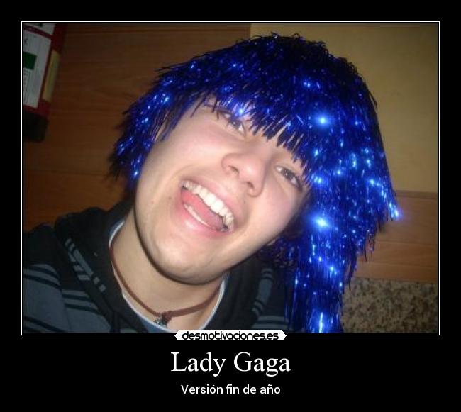 carteles lady gaga tambien tiene derecho ponerse maquillaje desmotivaciones