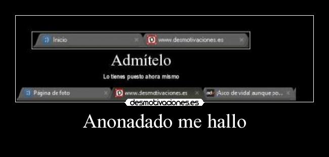 Anonadado me hallo -