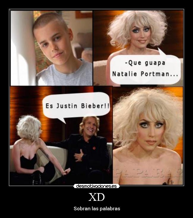 XD - Sobran las palabras