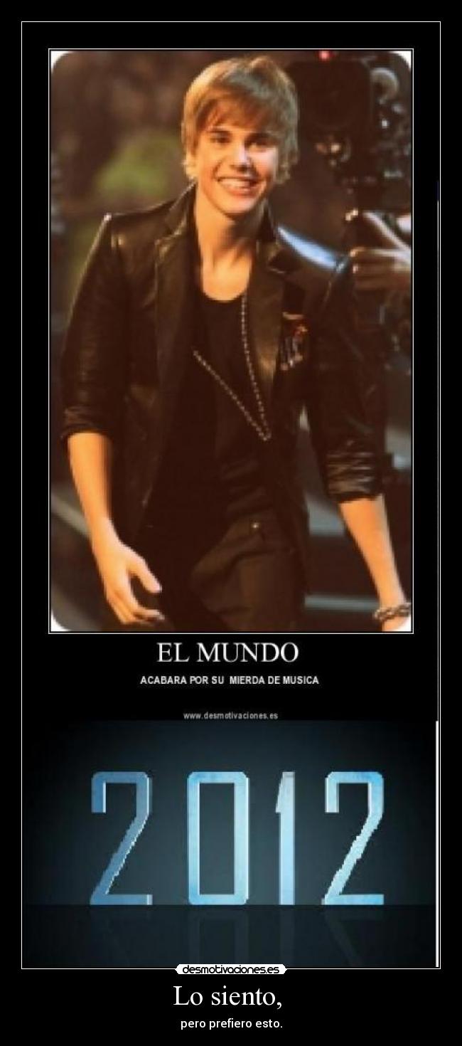 Lo siento, - pero prefiero esto.