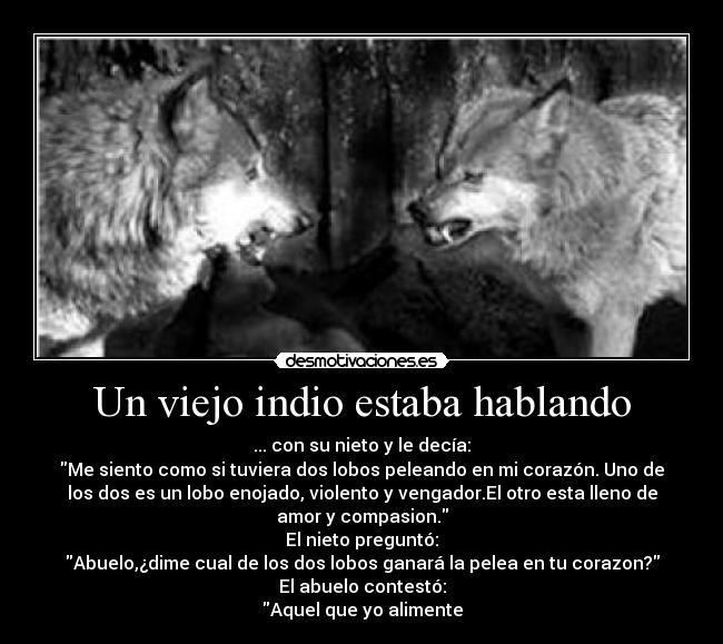 Un viejo indio estaba hablando - 