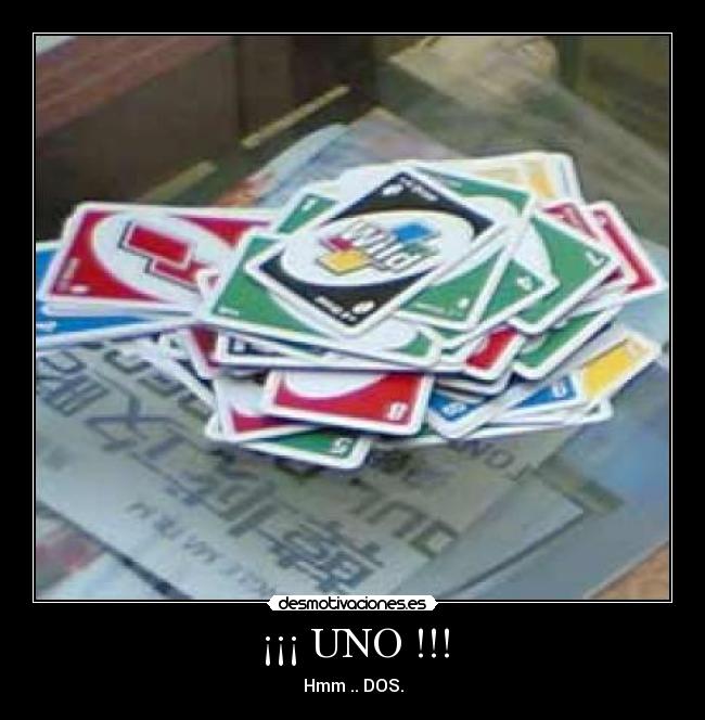 ¡¡¡ UNO !!! -