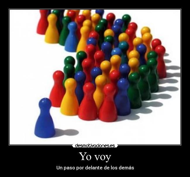 carteles voy paso delante demas desmotivaciones