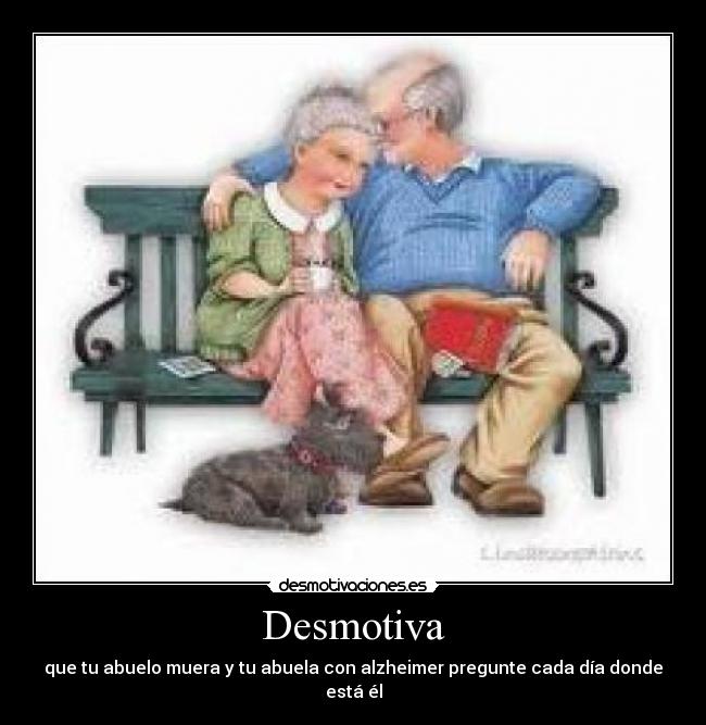 carteles alzheimer abuelos desmotivacion desmotivaciones