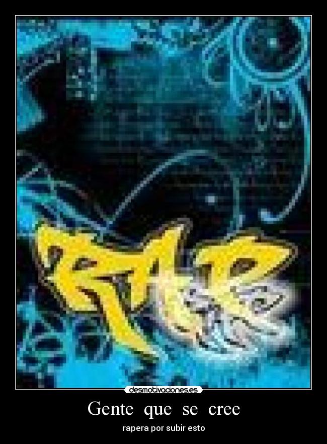 Gente que se cree -