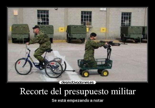 Recorte del presupuesto militar - Se está empezando a notar