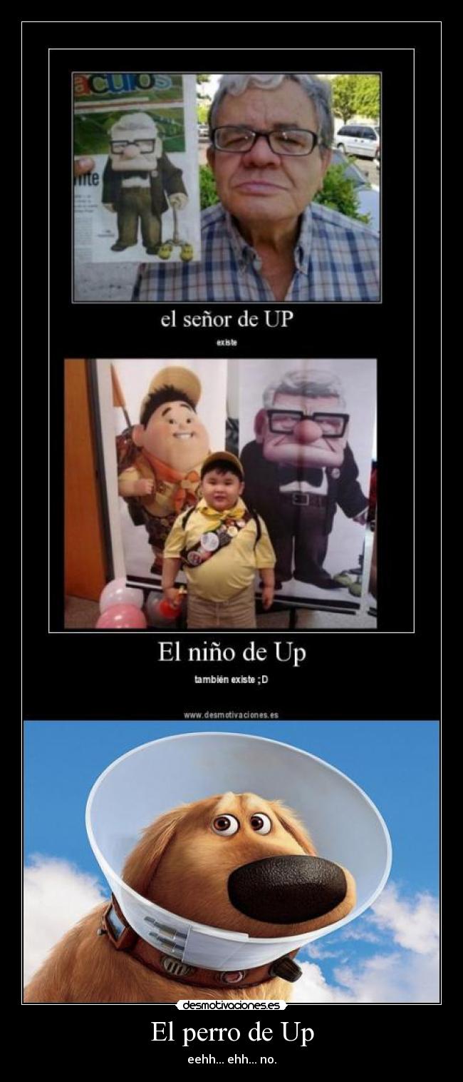 El perro de Up - eehh... ehh... no.