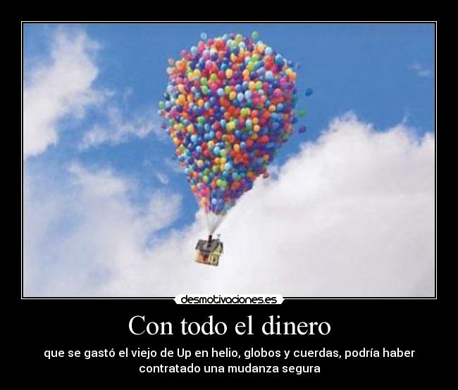 Con todo el dinero - 