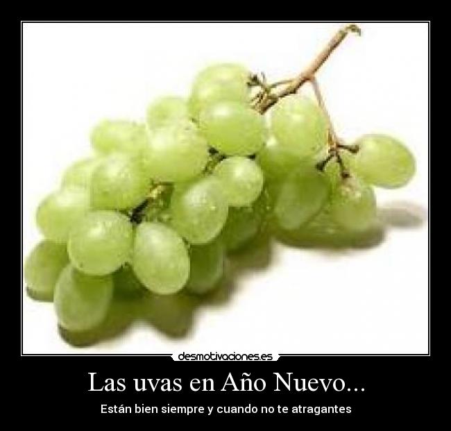 Las uvas en Año Nuevo... -