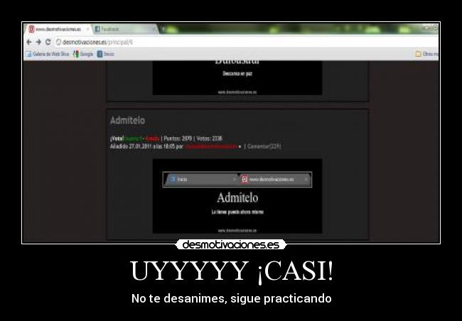 UYYYYY ¡CASI! -