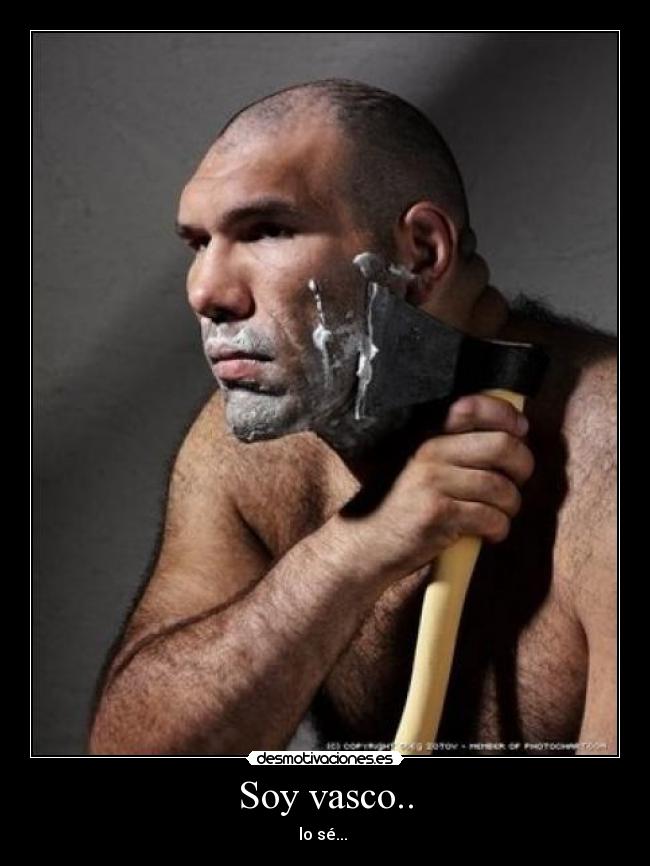 Soy vasco.. -