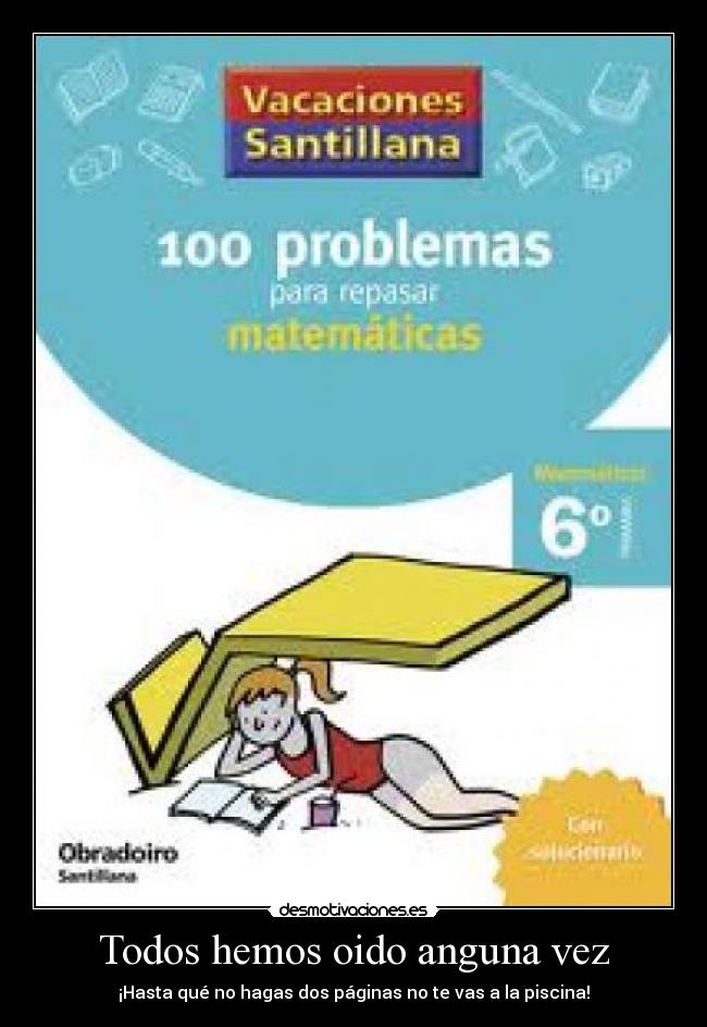 Todos hemos oido anguna vez -