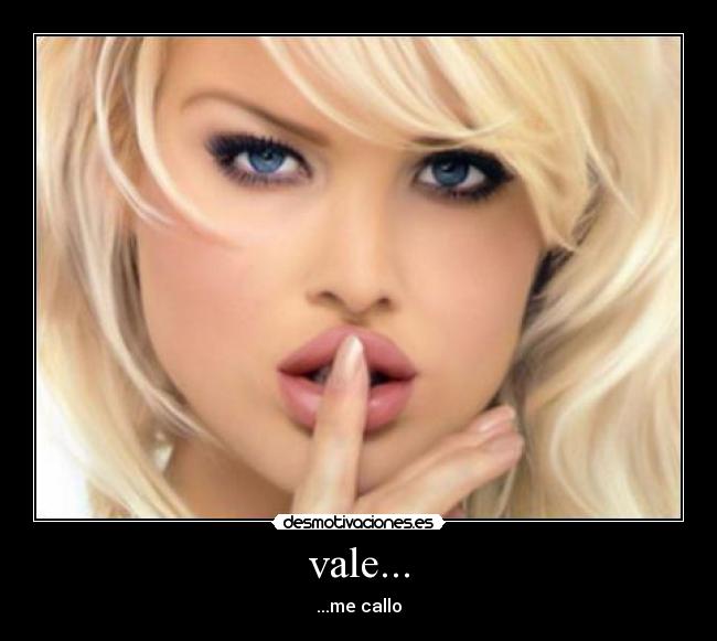 vale... -