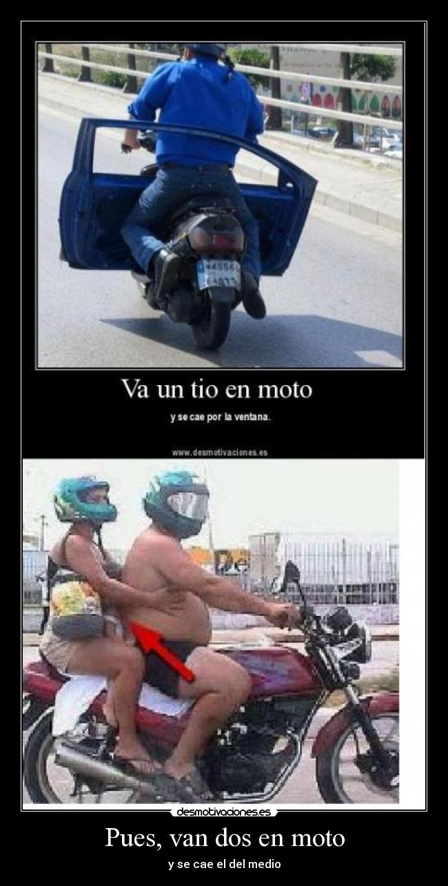 Pues, van dos en moto -