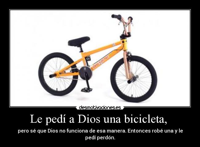 Le pedí a Dios una bicicleta, -