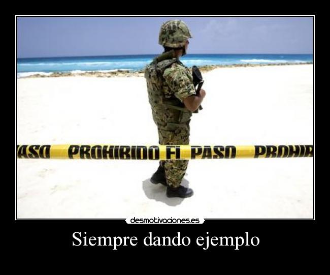 Siempre dando ejemplo -