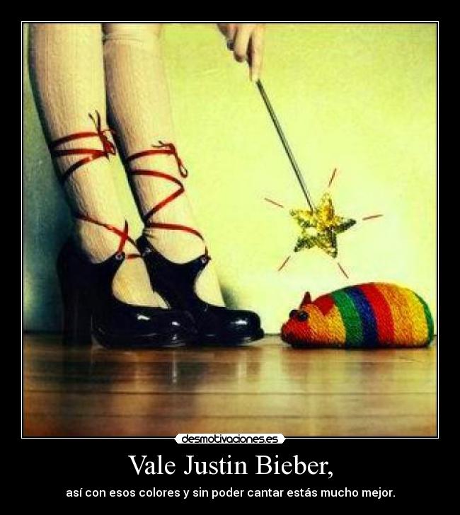 Vale Justin Bieber, -