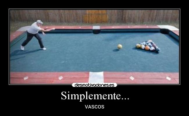 Simplemente... - VASCOS