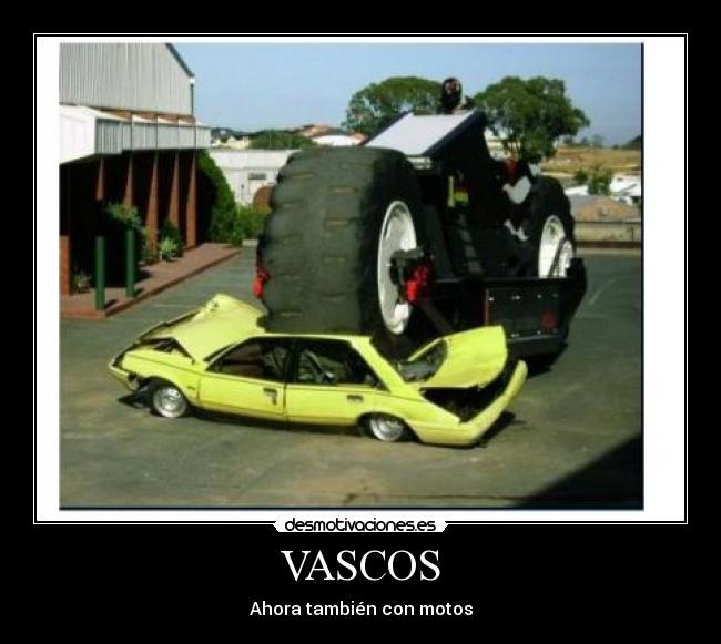 VASCOS - Ahora también con motos