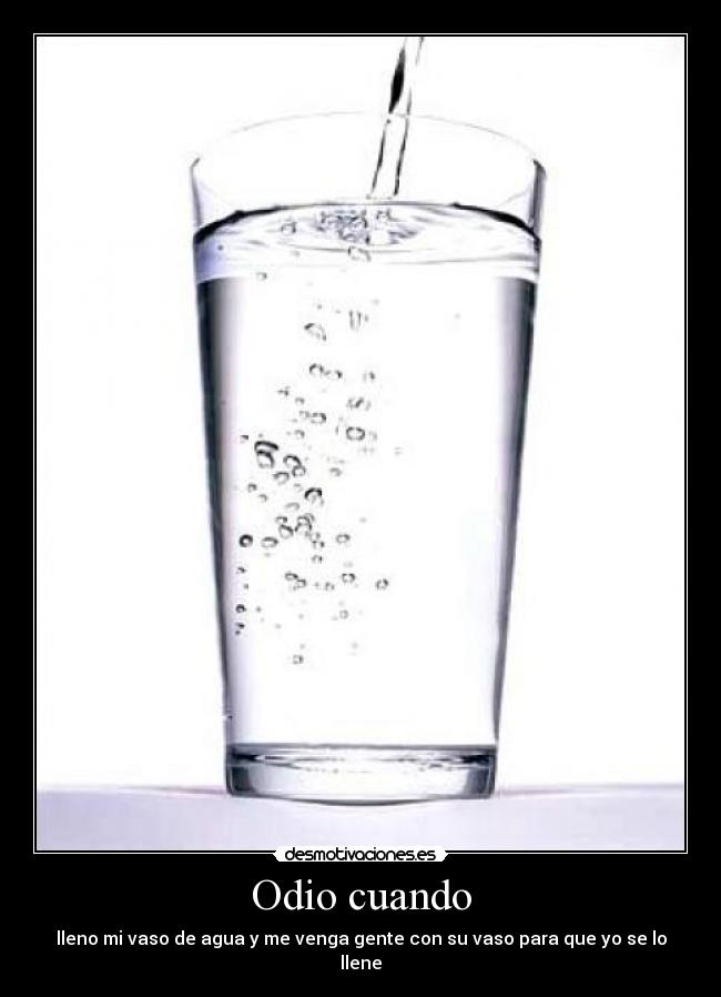 Odio cuando -