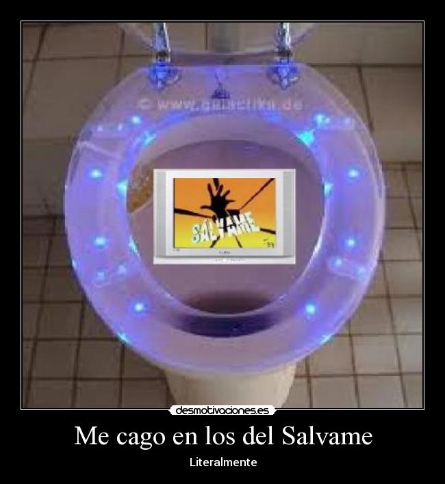 Me cago en los del Salvame - Literalmente