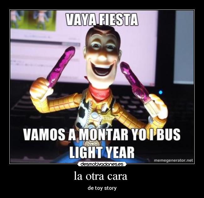 la otra cara  - de toy story