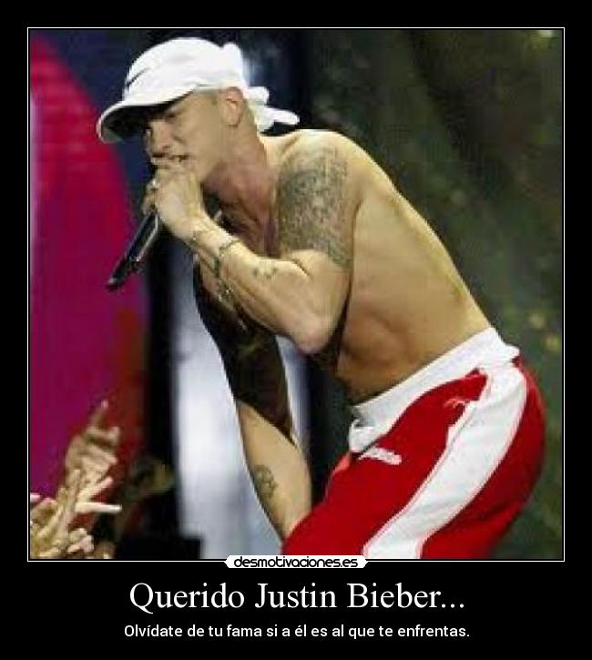 Querido Justin Bieber... -