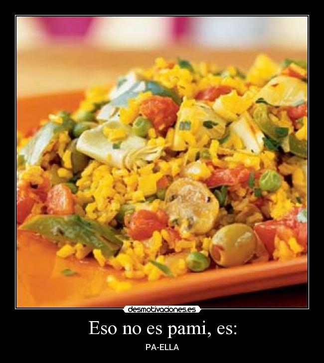 Eso no es pami, es: - PA-ELLA