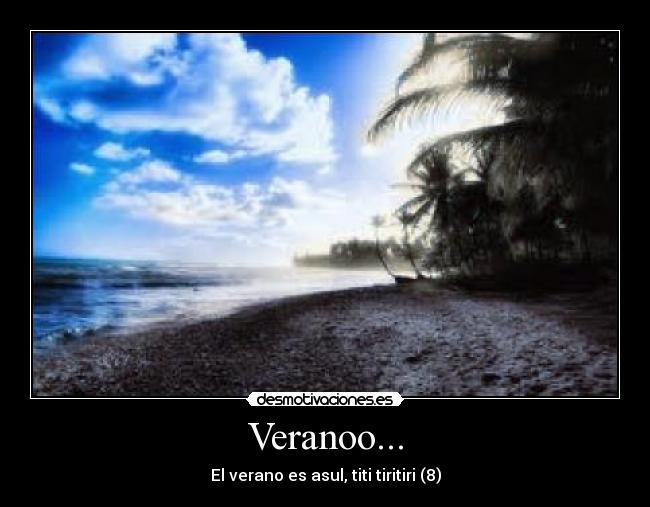 Veranoo... - 