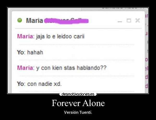 Forever Alone - Versión Tuenti.