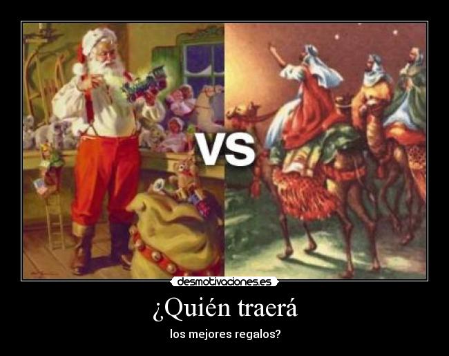 ¿Quién traerá - los mejores regalos?