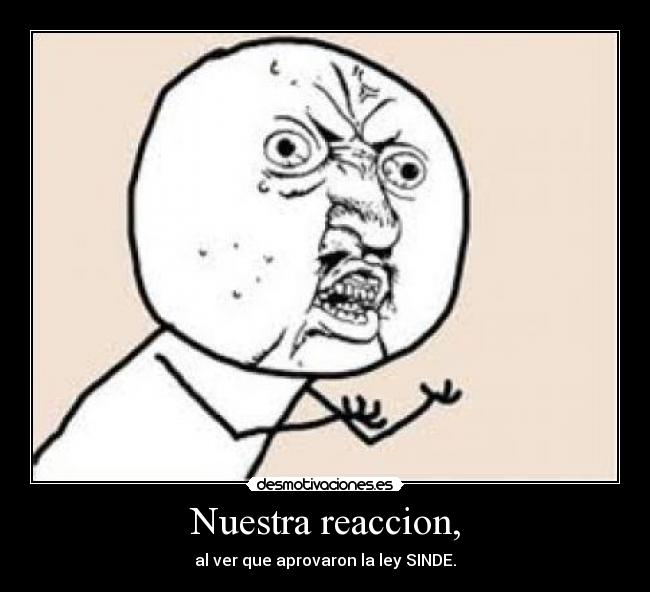 carteles nuestra reaccion ver que aprovaron ley sinde sinde desmotivaciones