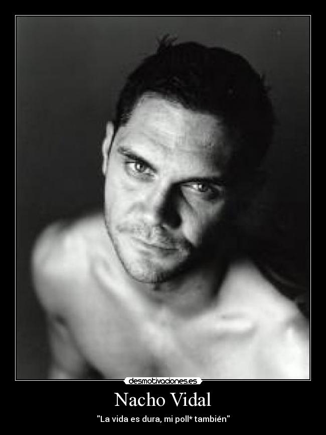 Nacho Vidal -