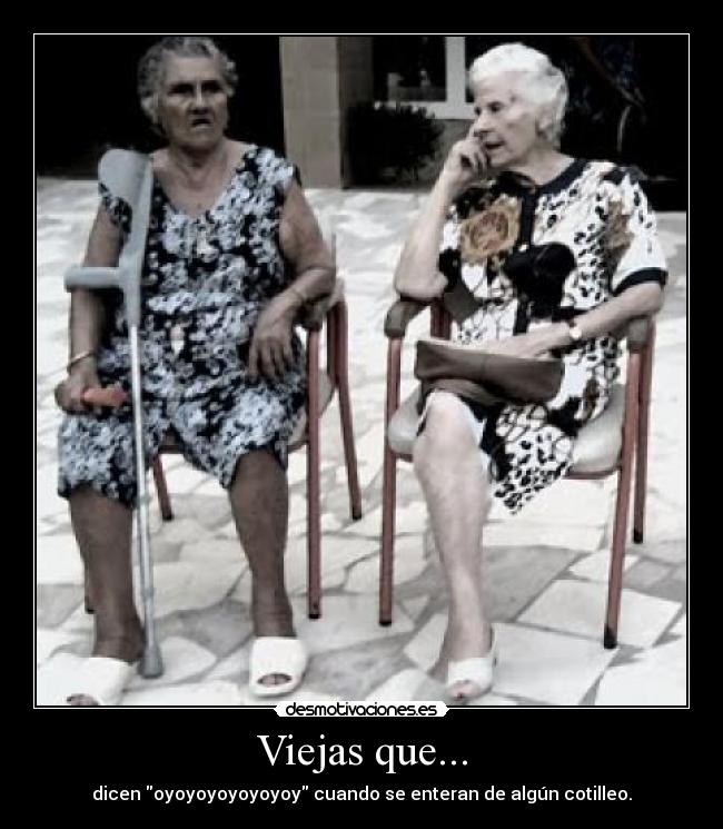 Viejas que... -