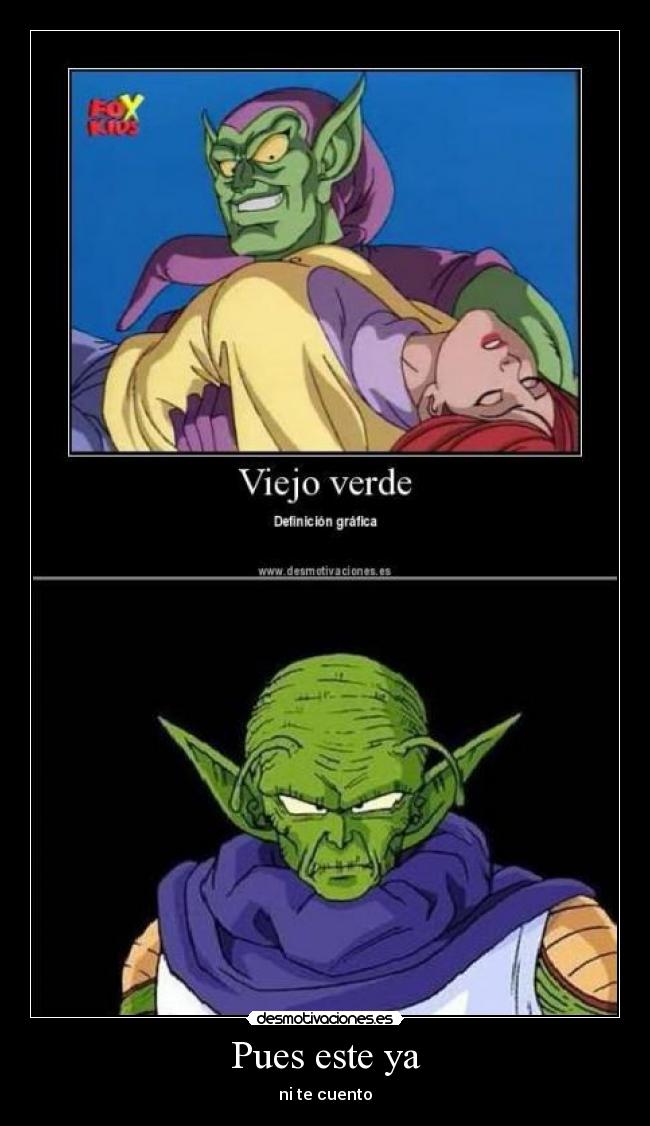 Pues este ya - ni te cuento