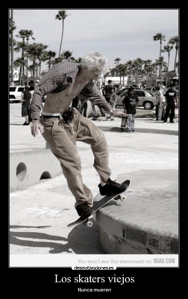 Los skaters viejos - 