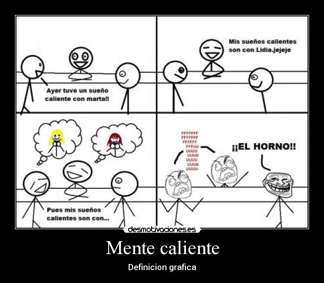 Mente caliente -