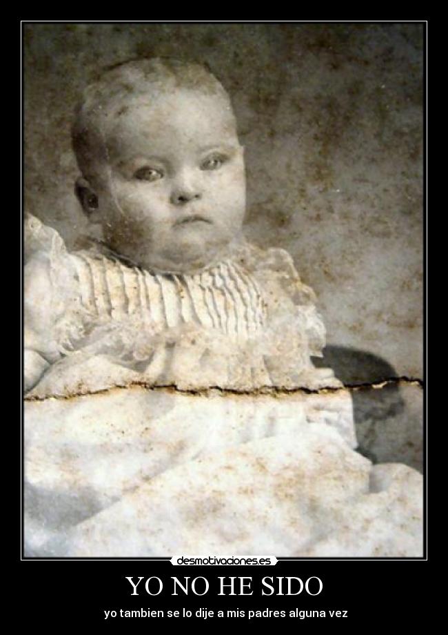 YO NO HE SIDO - 