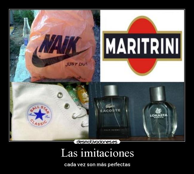 Las imitaciones - cada vez son más perfectas