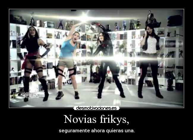 Novias frikys, -