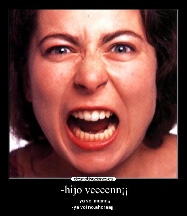 -hijo veeeenn¡¡ - 