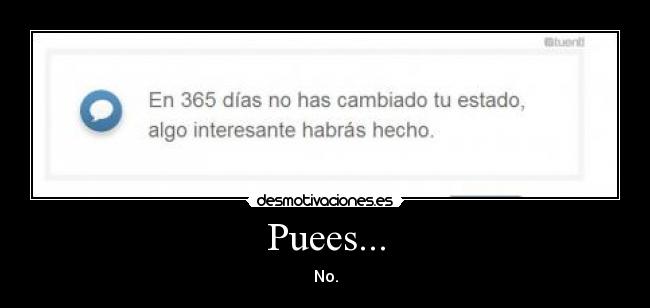 Puees... -